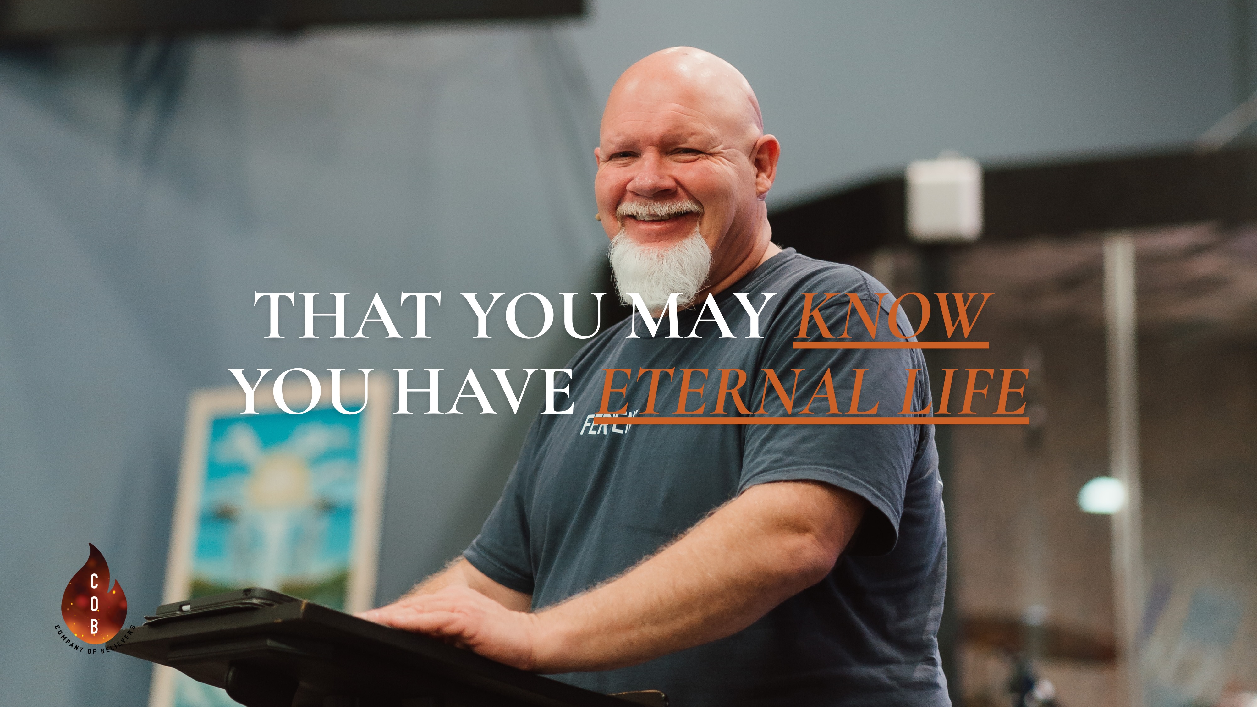That You May Know You Have Eternal Life