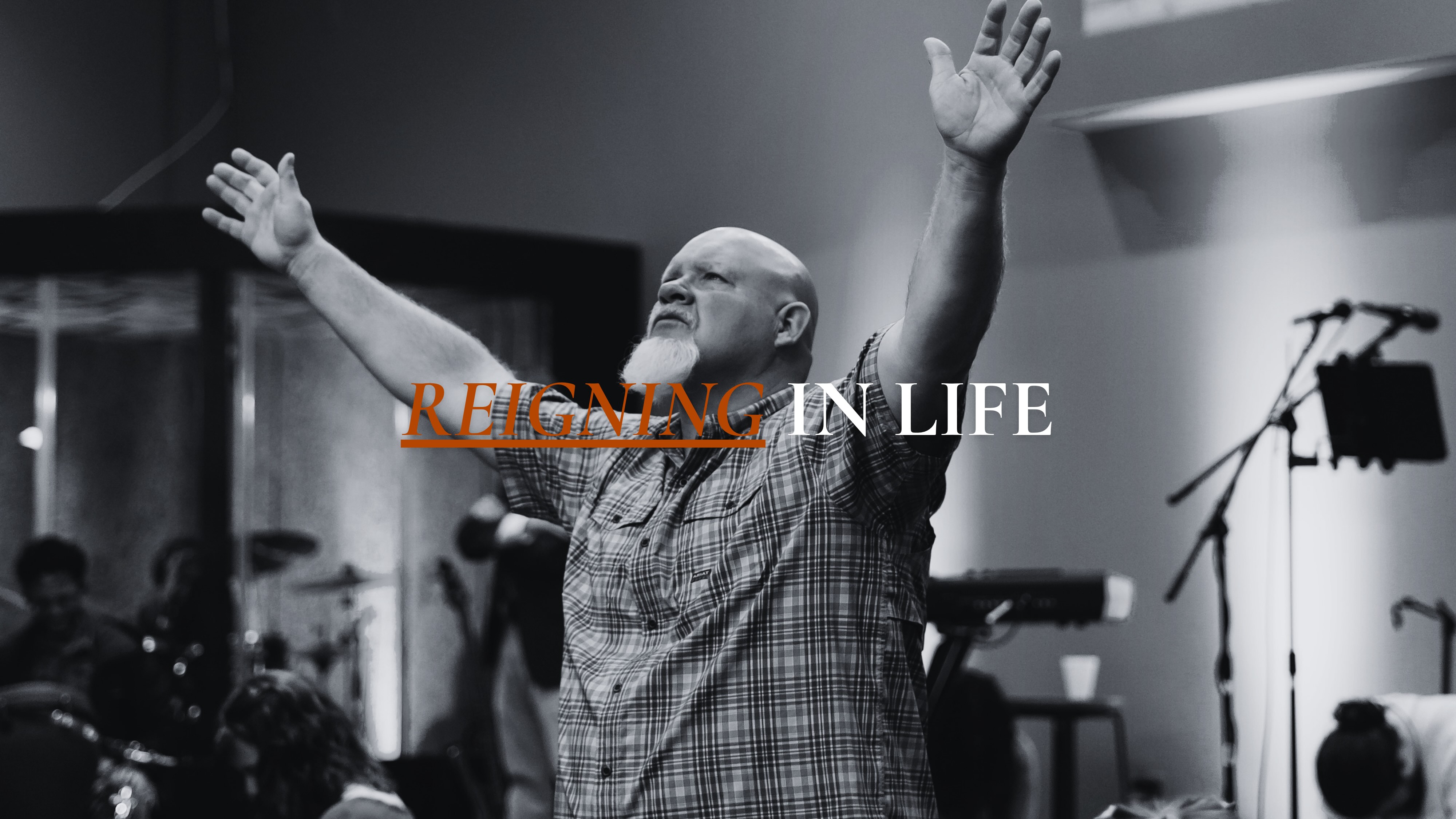 Reigning in Life